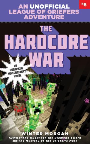 [An Unofficial League of Griefers Adventure 06] • The Hardcore War